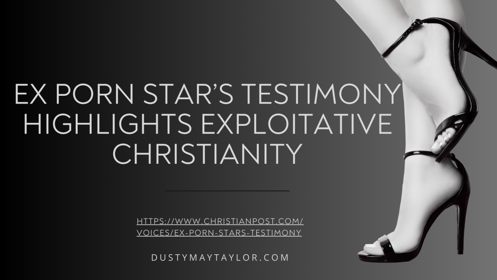Ex Porn Star’s Testimony Highlights Exploitative Christianity